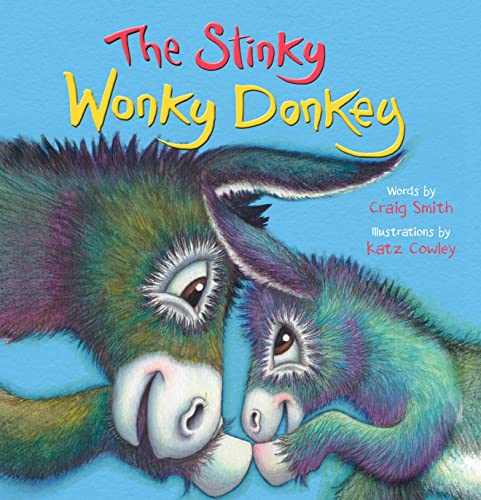 9780702325915: The Stinky Wonky Donkey: From the creators of The Wonky Donkey, the hilarious number 1 global bestseller!