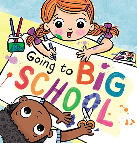 Stock image for Going To Big School for sale by GreatBookPrices