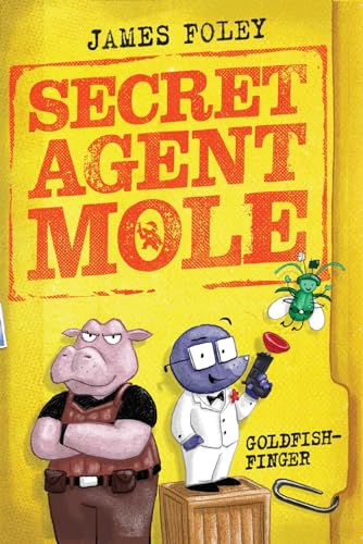 Stock image for Secret Agent Mole: Goldfish-Finger for sale by WorldofBooks