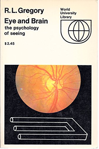 Stock image for Eye and Brain Psychology of Seeing for sale by Hippo Books