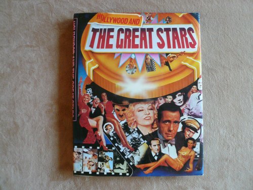 Imagen de archivo de Hollywood and the great stars: The stars, the sex symbols, the legends, the movies and how it all began a la venta por MusicMagpie