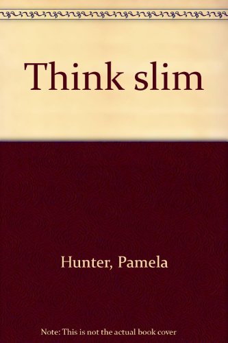 Imagen de archivo de Think slim a la venta por SecondSale