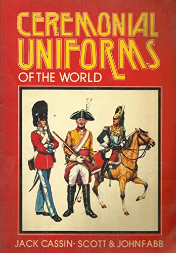 Stock image for Ceremonial Uniforms of the World for sale by RIVERLEE BOOKS
