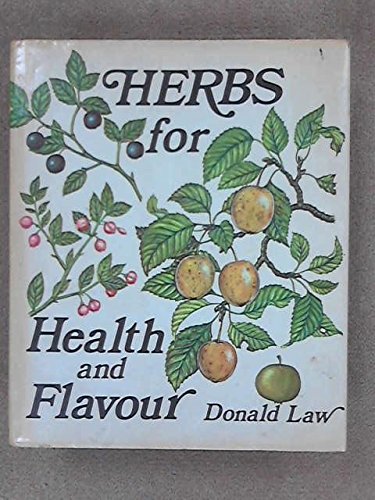 Stock image for Herbs for Health and Flavour for sale by WorldofBooks