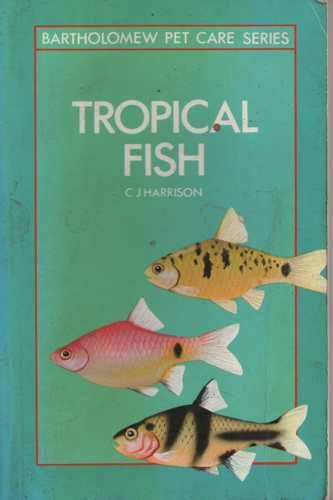 Imagen de archivo de Tropical Fish : (Pet Care Guides) : a la venta por Goldstone Books
