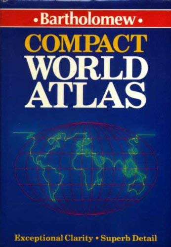 Imagen de archivo de Bartholomew: Compact World Atlas a la venta por WorldofBooks