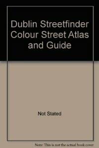 Imagen de archivo de Dublin Streetfinder Colour Street Atlas and Guide a la venta por MusicMagpie