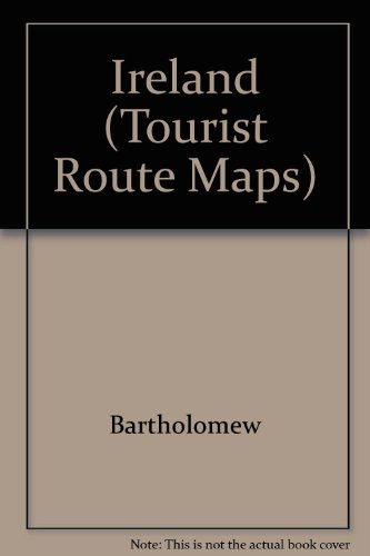 Ireland: Nine miles to the inch (Bartholomew tourist route map series) (9780702823688) by Bartholomew (Firm)