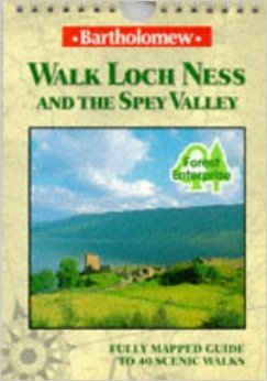 Walk Loch Ness and the Spey Valley: fully mapped guide to 40 scenic walks