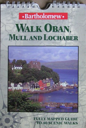 9780702826498: Walk Oban, Mull and Lochaber (Bartholomew Walk Guides)