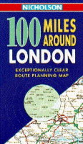 Stock image for Nicholson 100 Miles Around London for sale by Goldstone Books