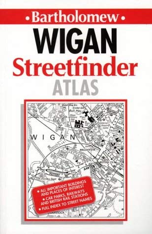 Wigan streetfinder atlas (9780702829284) by Bartholomew (Firm)
