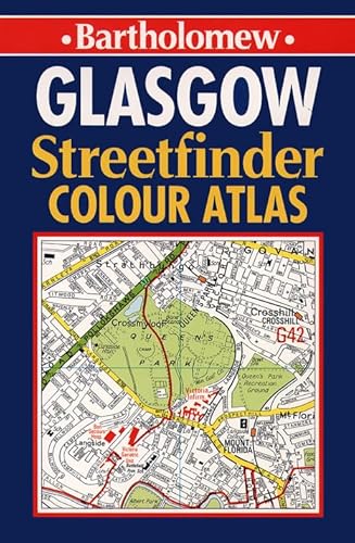 9780702836329: Bartholomew Glasgow Streetfinder Colour Atlas: 4 inches to 1 mile