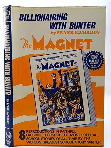 Stock image for Howard Baker Magnet Volume No.64 : Billionairing With Bunter for sale by Geoff Blore`s Books