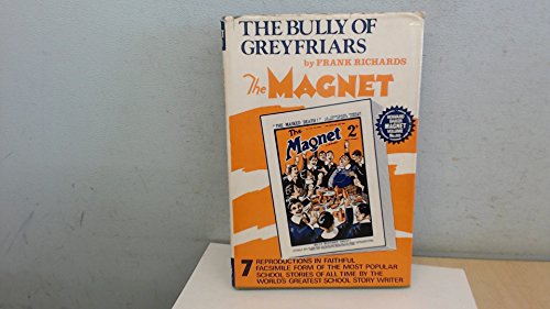 Stock image for Bully of Greyfriars ("Magnet" Facsims.) for sale by Goldstone Books