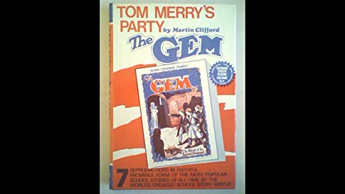 TOM MERRY'S PartyS, HOWARD BAKER GEM VOLUME NO 9