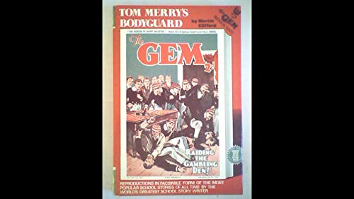 Imagen de archivo de Tom Merry's Bodyguard ("Gem" Facsims.) a la venta por WorldofBooks