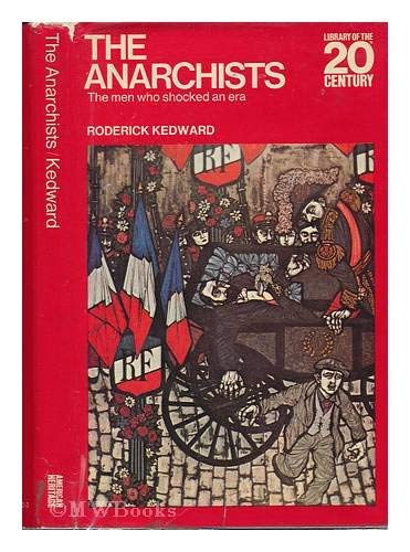 Imagen de archivo de Anarchists the Men Who Shocked an Era a la venta por Better World Books: West