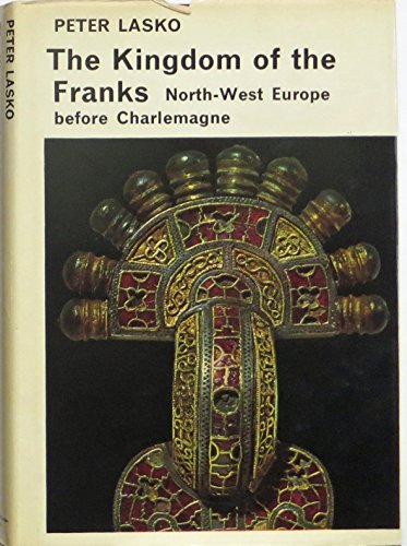 Imagen de archivo de Kingdom of the Franks: North-West Europe Before Charlemagne a la venta por Better World Books: West