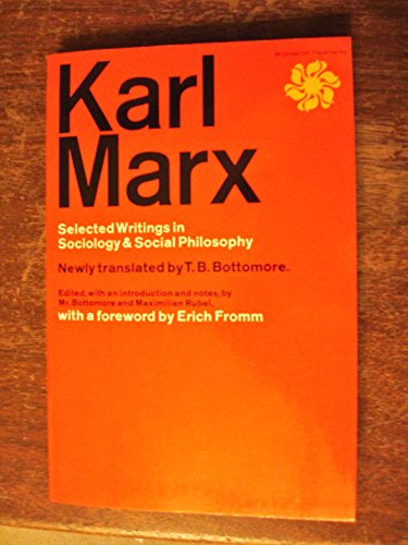 Beispielbild fr Karl Marx Selected Writings In Sociology & Social Philosophy zum Verkauf von Better World Books