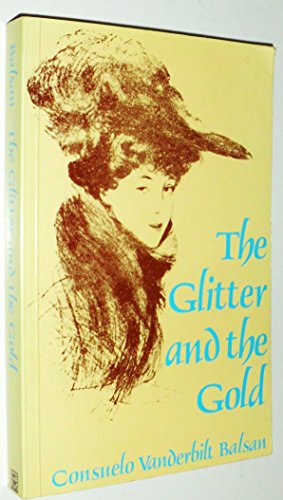 Beispielbild fr The Glitter and the Gold zum Verkauf von ZBK Books