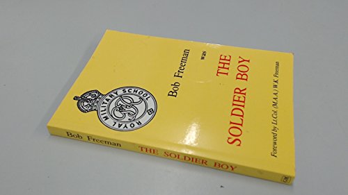 Beispielbild fr The Soldier Boy: Foreword by Lt.Col.V.K.Freeman zum Verkauf von WorldofBooks