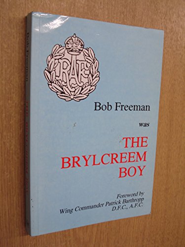 Beispielbild fr Bob Freeman was The Brylcreem Boy zum Verkauf von Berry Hill Book Shop