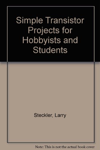 Stock image for Simple Transistor Projects for Hobbyists and Students for sale by Harry Righton