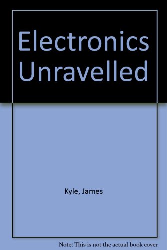 Stock image for Electronics Unravelled for sale by AwesomeBooks