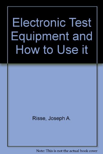 9780704201606: Electronic Test Equipment and How to Use it