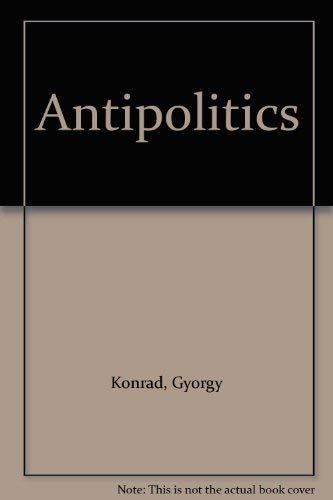 9780704300828: Antipolitics