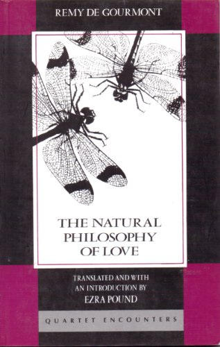 Stock image for The Natural Philosophy of Love (Quartet Encounters Series) for sale by SAVERY BOOKS