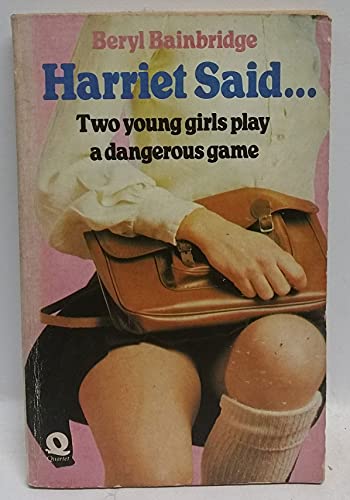 Harriet Said.... (9780704310384) by Beryl Bainbridge