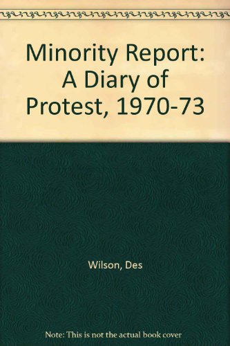 Beispielbild fr Minority Report: A Diary of Protest, 1970-73 zum Verkauf von AwesomeBooks