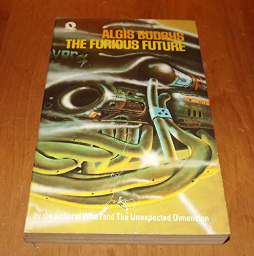 Beispielbild fr The Furious Future zum Verkauf von Books From California