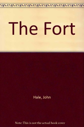 The fort (9780704320260) by Hale, John