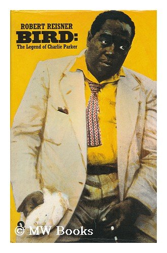 Imagen de archivo de Bird: Legend of Charlie Parker a la venta por WorldofBooks