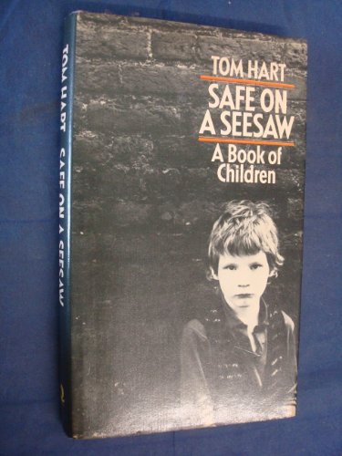 Safe On A Seesaw A Book of Children