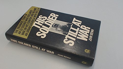 This Soldier Still at War: True Story of Joe Remiro and the Symbionese Liberation Army (9780704321045) by John Bryan