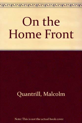 Imagen de archivo de On the Home Front a la venta por Richard Sylvanus Williams (Est 1976)