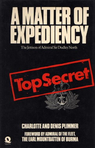 9780704321694: Matter of Expediency: Case of Admiral Sir Dudley North