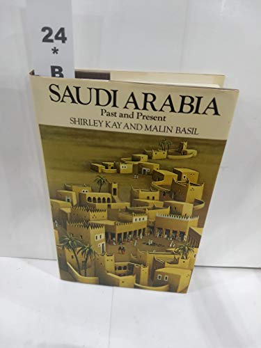 SAUDI ARABIA - Past and Present