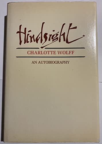 Hindsight: An Autobiography - Wolff, Charlotte