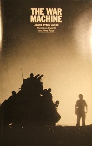 Imagen de archivo de The War Machine: The Case Against the Arms Race (Signed) a la venta por Berry Hill Book Shop