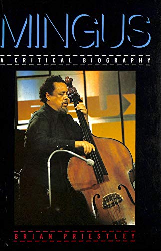 Stock image for Mingus : A Critical Biography for sale by Better World Books