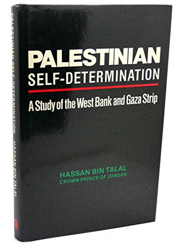 Stock image for Palestinian Self-Determination : A Study of the West Bank and Gaza Strip for sale by Better World Books