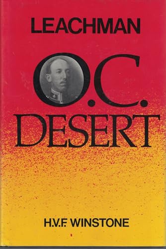 Stock image for Leachman: 'O. C. Desert': The Life of Lieutenant-Colonel Gerard Leachman D. S. O. for sale by Old Army Books