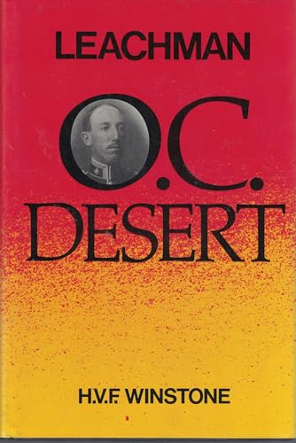 Stock image for Leachman: Oc Desert: The Life of Lieutenant-Colonel Gerard Leachman D.S.O. for sale by ThriftBooks-Atlanta