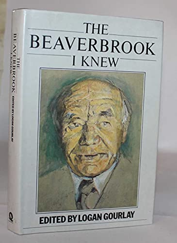 The Beaverbrook I Knew.