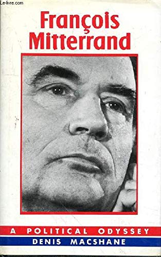 9780704323445: Francois Mitterrand: Political Odyssey